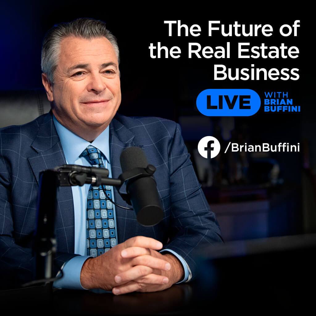 The Future of the Real Estate Business | Brian Buffini Facebook Live